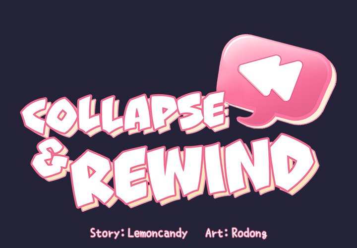 Collapse & Rewind - Chapter 15 Page 2