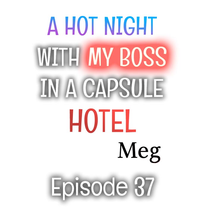 A Hot Night With My Boss in a Capsule Hotel - Chapter 37 Page 1