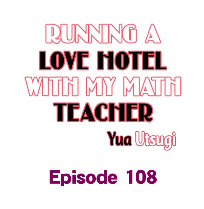 Running a Love Hotel with My Math Teacher - Chapter 108 Page 1