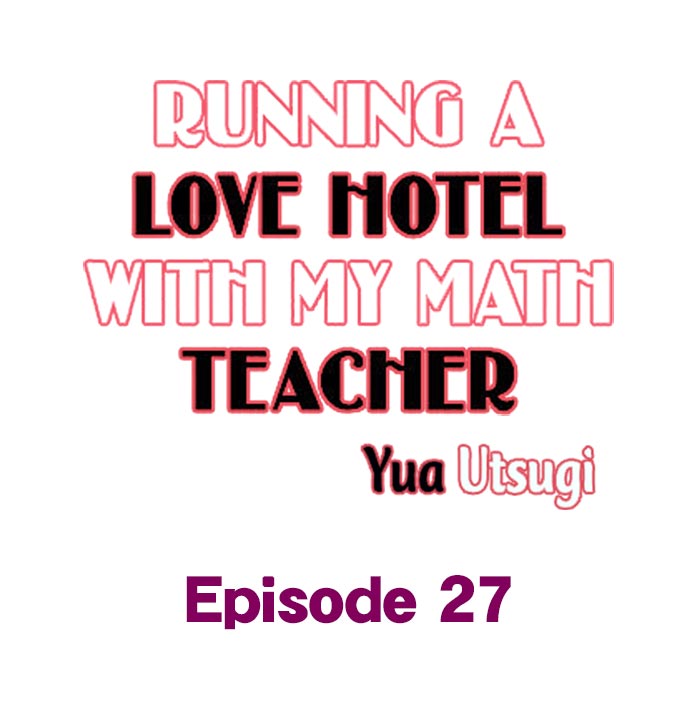 Running a Love Hotel with My Math Teacher - Chapter 27 Page 1