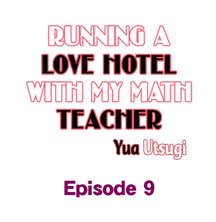 Running a Love Hotel with My Math Teacher - Chapter 9 Page 1