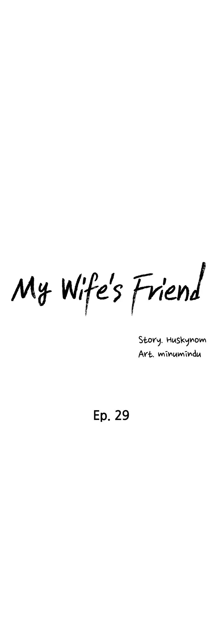My Wife’s Friend - Chapter 29 Page 4