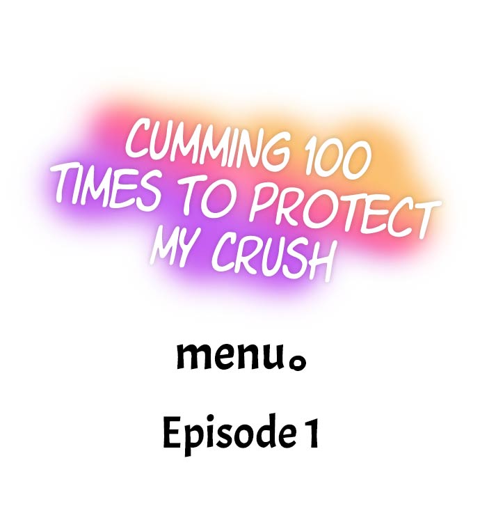 Cumming 100 Times To Protect My Crush - Chapter 1 Page 1