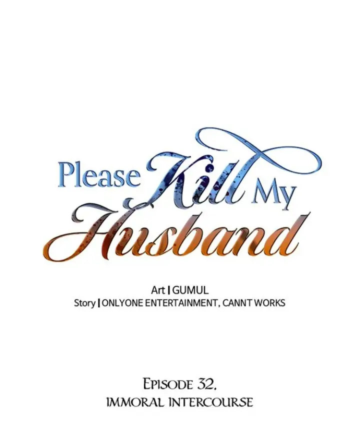 Please Kill My Husband - Chapter 32 Page 1