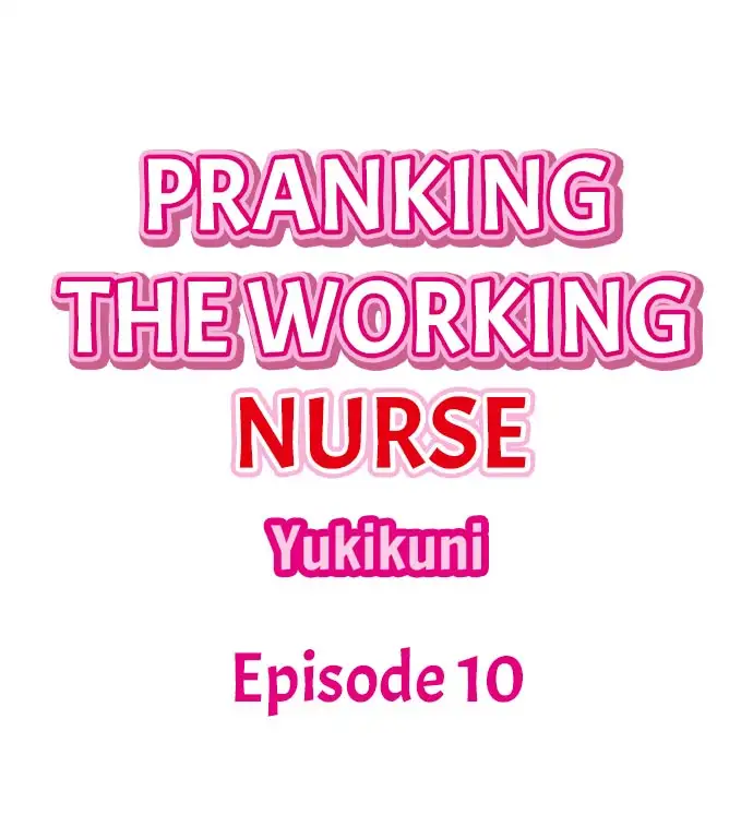 Pranking the Working Nurse - Chapter 10 Page 1