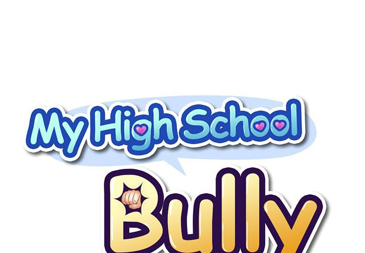 My High School Bully - Chapter 17 Page 1