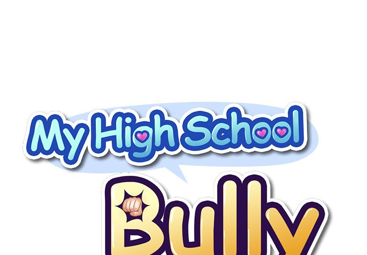 My High School Bully - Chapter 7 Page 1