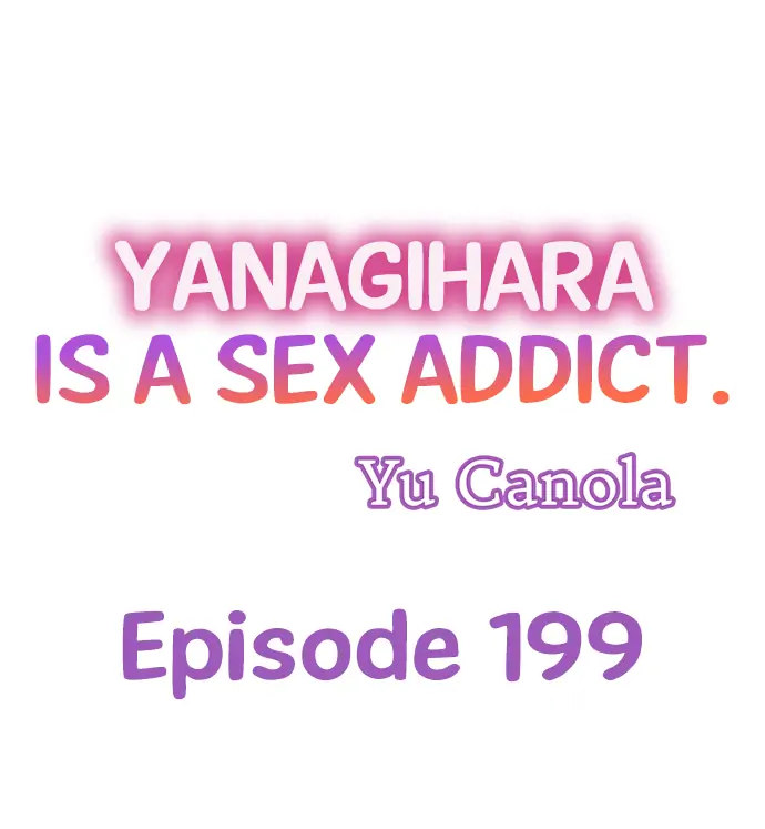 Yanagihara Is a Sex Addict. - Chapter 199 Page 1