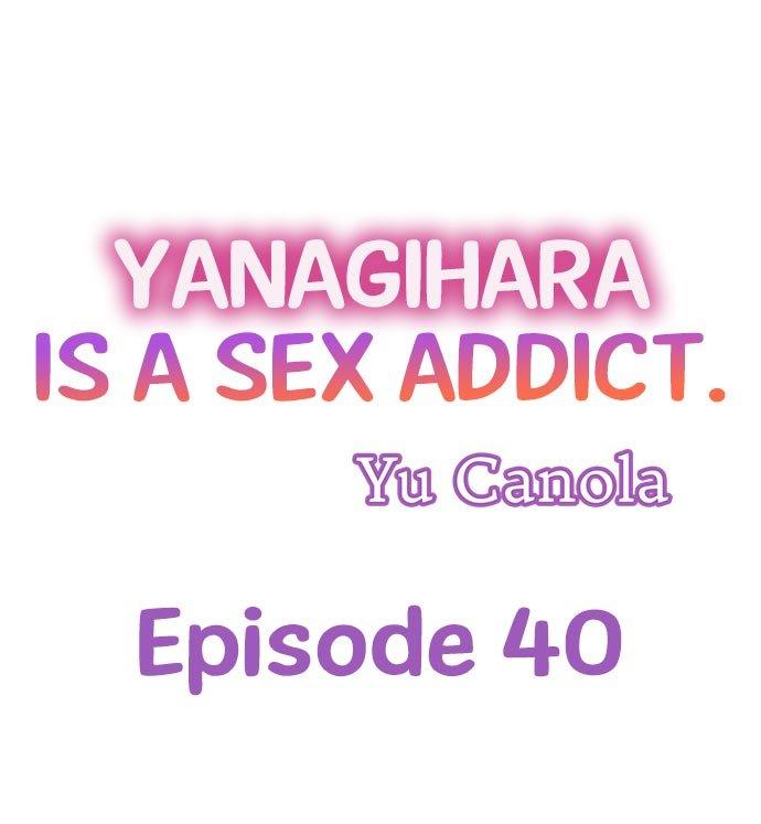Yanagihara Is a Sex Addict. - Chapter 40 Page 1