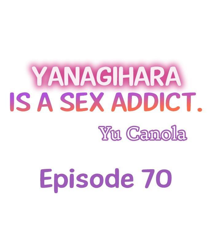 Yanagihara Is a Sex Addict. - Chapter 70 Page 1