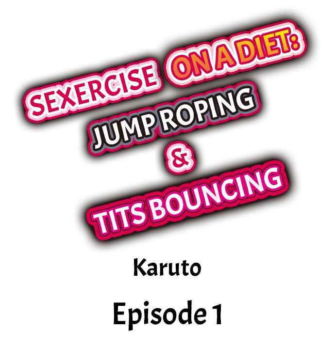Sexercise on a Diet: Jump Roping & Tits Bouncing - Chapter 1 Page 1