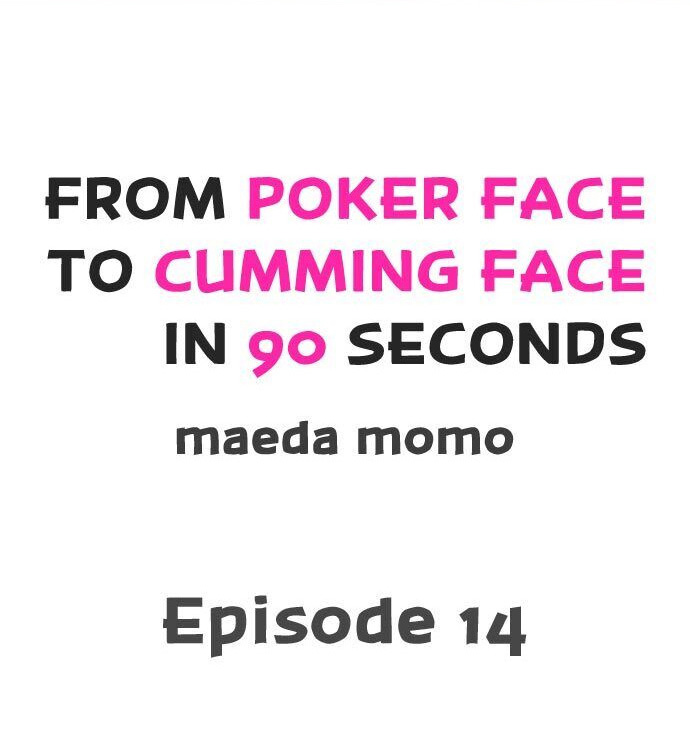 From Poker Face to Cumming Face in 90 Seconds - Chapter 14 Page 1
